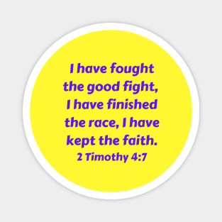 Bible Verse 2 Timothy 4:7 Magnet